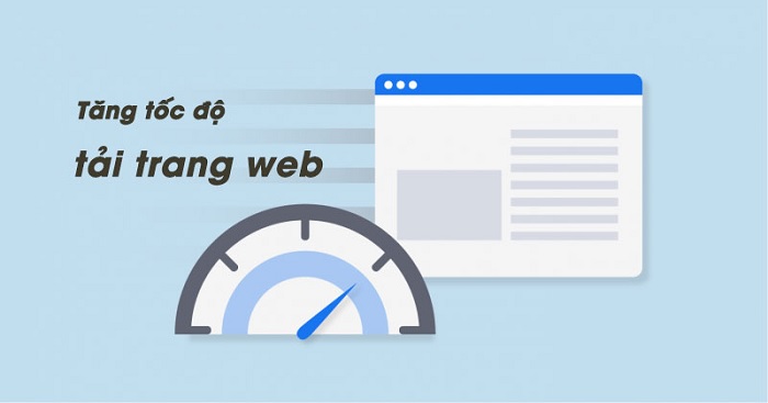 Tổng hợp các cách tăng tốc độ tải website siêu dễ, siêu nhanh